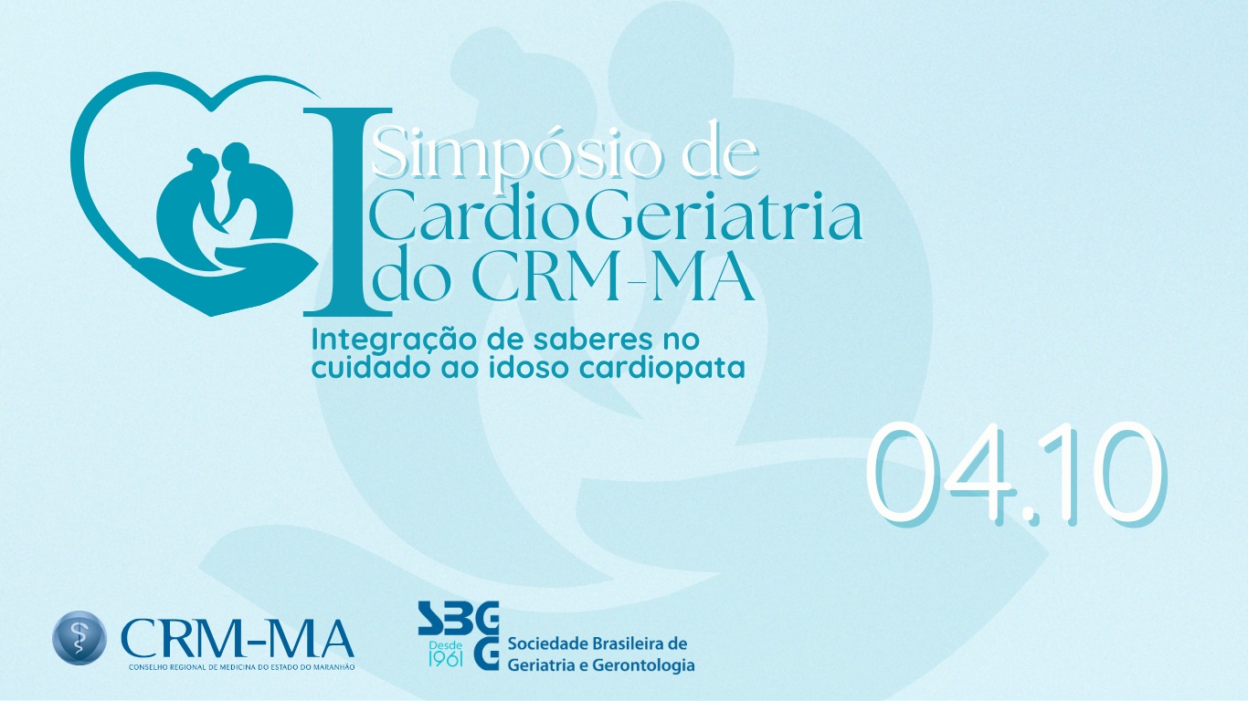 Inscrições Abertas para o I Simpósio de Cardiogeriatria do CRM-MA