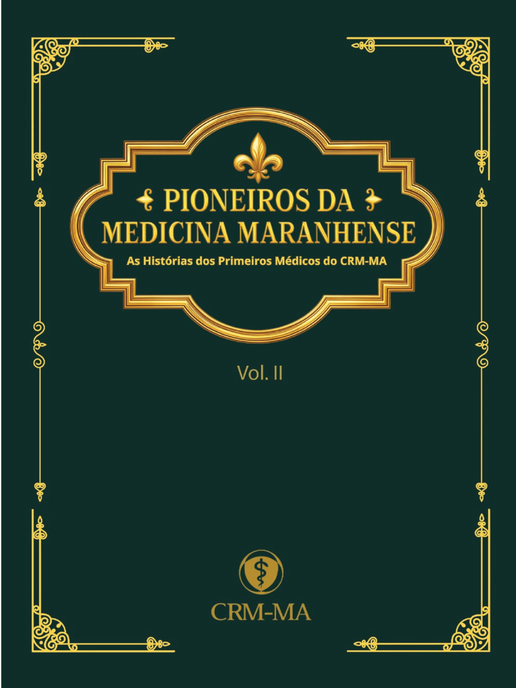Capa do livro Pioneiros da Medicina Maranhense, Volume II